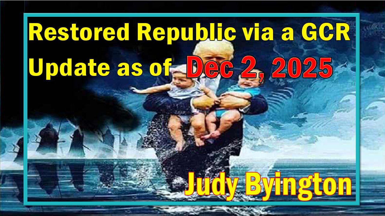 Restored Republic via a GCR Update Dec 2, 2025- Judy Byington. SGAnon.Juan O Savin. Benjamin Fulford
