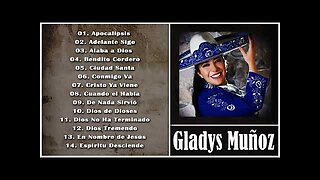 Gladys Muñoz - 1 Hora Las Mejores Grandes Éxitos Vol. 31 - Alabanza Musica Cristiana.