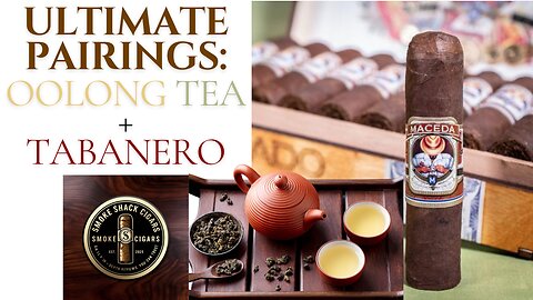 Ultimate Pairings: Tabanero Bocado Cigar x Oolong Tea | Bold Meets Balanced