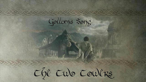 LOTR: The Two Towers | Gollum's Song - Emiliana Torrini (Video Music)