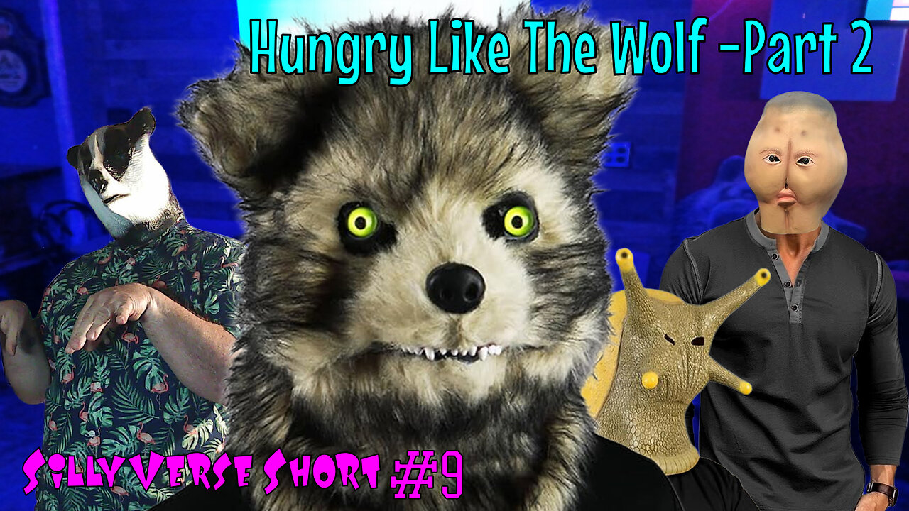 Hungry Like The Wolf Part 2 - SILLYVERSE SHORT #9