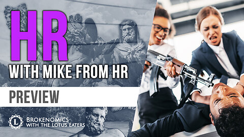 PREVIEW: Brokenomics | HR with Mike