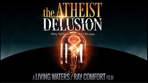 The Atheist Delusion
