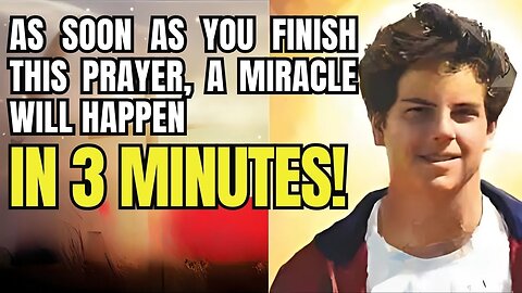 NOW: A MIRACLE IS UNDERWAY, the prayer of Saint Carlo Acutis is working while you listen.