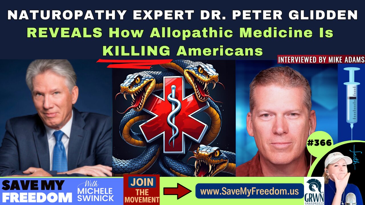 #366 Naturopathy Expert Dr. Peter Glidden REVEALS How Allopathic Medicine Is KILLING Americans! | Mike Adams Health Ranger