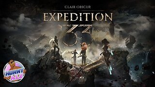 Clair Obsur: Expedition 33 (Part 1)