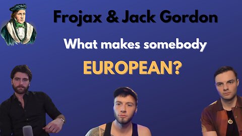 Frojax and Jack Gordon on Culture, Philosophy and Identity.