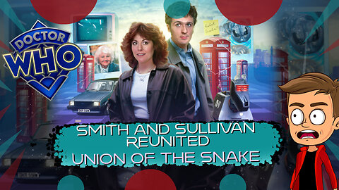Smith and Sullivan Reunited Union of the Snake Animated Recap