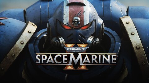 🚀 Space Marine 2 LIVE! Epic Battles & Chaos Unleashed! 💥