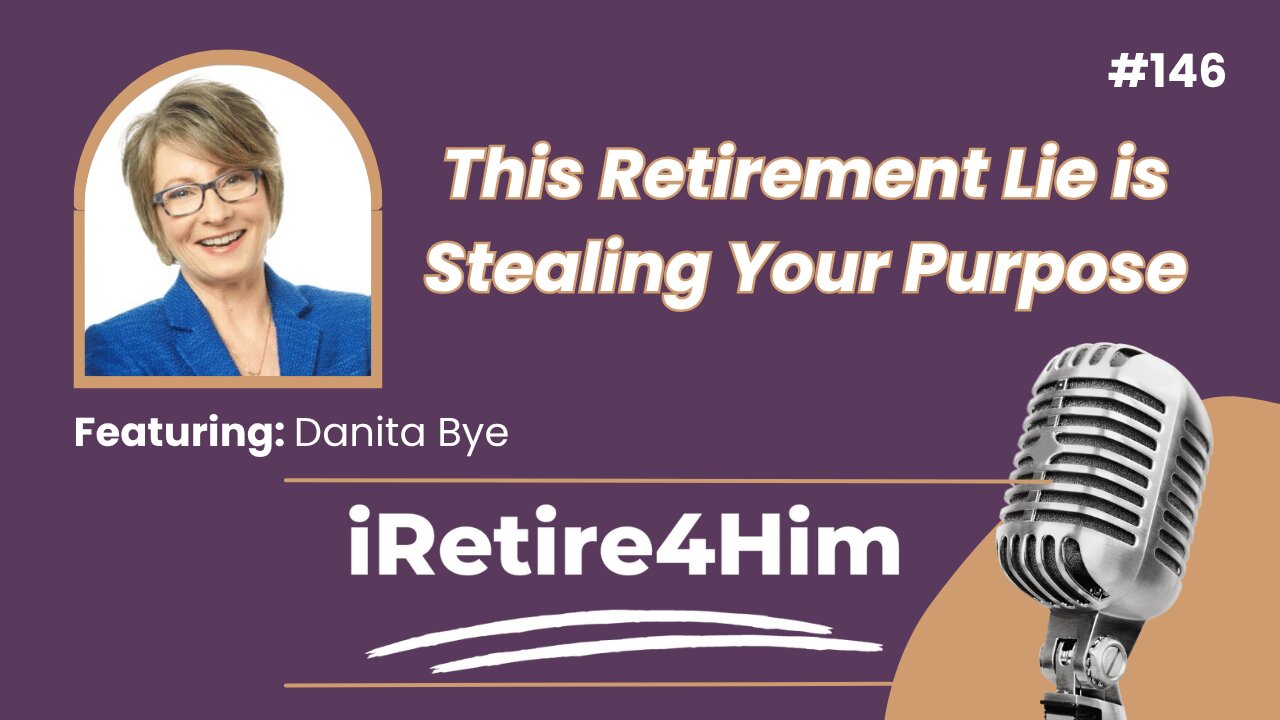 146: This Retirement Lie is Stealing Your Purpose