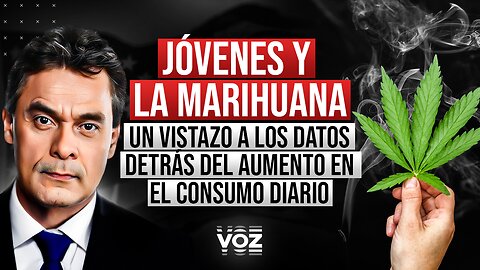 Jóvenes y la marihuana: Un vistazo a los datos detrás del aumento en el consumo diario