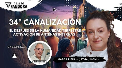 El Después de la Humanidad Terrestre. Activación de Antenas Internas con Marga Riera (