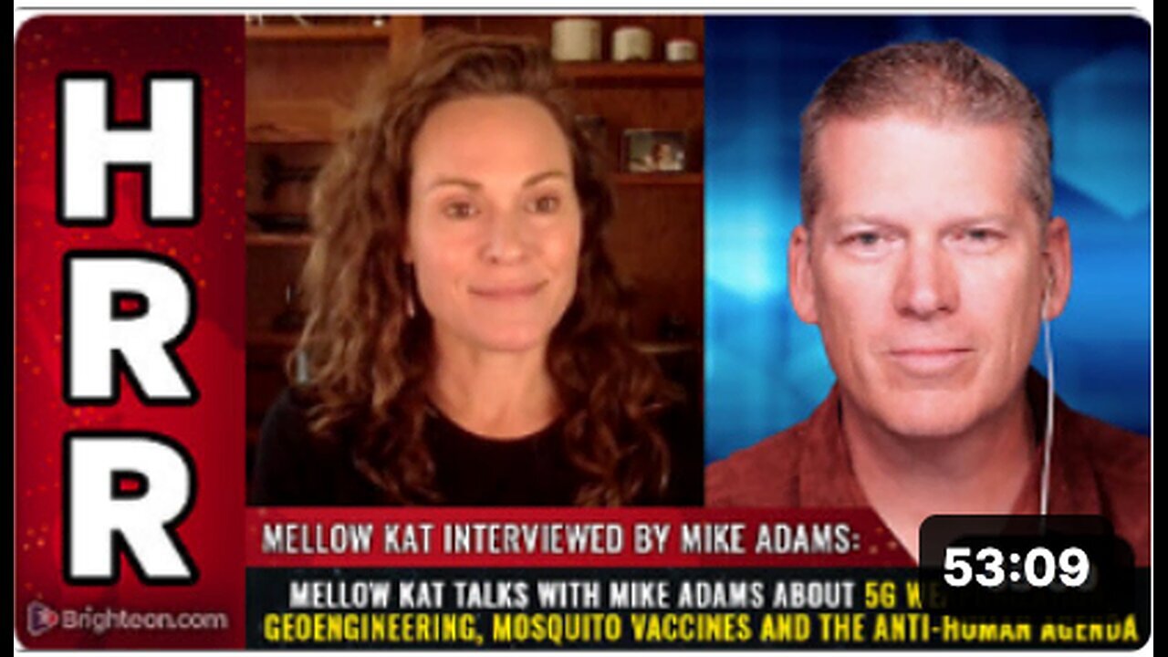 "Mellow Kat Discusses 5G Weaponization, Geoengineering, Mosquito Vaccines with Mike Adams"