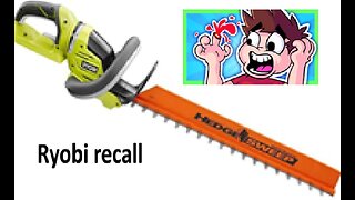 Ryobi hedge trimmer recalled may lose a finger