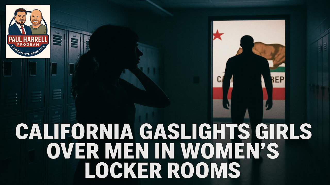 Are Girls Mentally Unstable for Not Wanting Boys in Their Locker Rooms? California says YES.