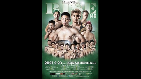 RISE 146 - Feb 23 2021 - Korakuen Hall, Tokyo