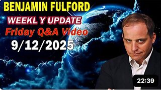 Benjamin Fulford 12.9.2025