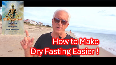 How To Make Dry Fasting Easier