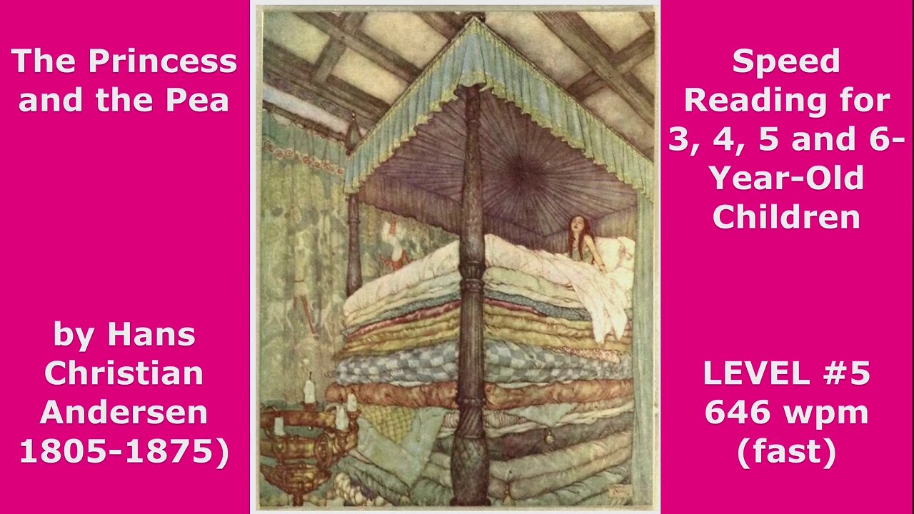 LEVEL #5. The PRINCESS and The PEA. by H.C. Andersen. Speed Reading for 3, 4, 5 and 6-Year-Old Kids.