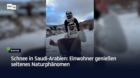 Schnee in Saudi-Arabien: Einwohner genießen seltenes Naturphänomen