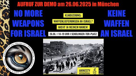 Aufruf zur Demo in München KEINE WAFFEN FÜR ISRAEL am 26.06.2025 Sendlinger Tor Platz