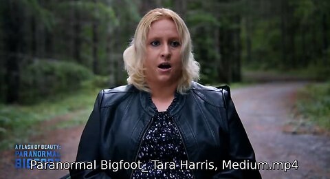 Paranormal Bigfoot_ Tara Harris, Medium