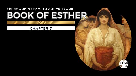 Esther's Message to You 7 | Lesson's for Modern Times | 20250411