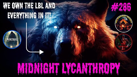 Bearilla On The Loose In The LBL! FT The Wendigo Guy & Robert Prevo