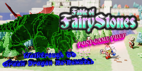 Fable of Fairy Stones part69 - Earth Dragon Re-Rematch