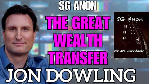 Jon Dowling & SG Anon Discuss Latest Financial Updates & The Great Wealth Transfer August 2025