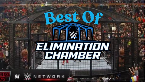 Best Of WWE Elimination Chamber