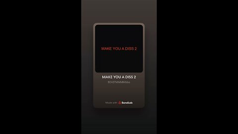 MAKE YOU A DISS 2