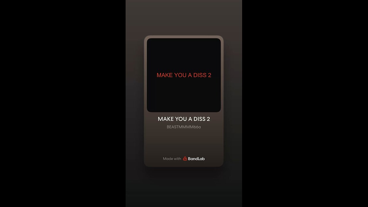 MAKE YOU A DISS 2