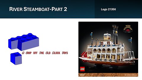 Unboxing & Building Lego 21356 River Steamboat-Part 2