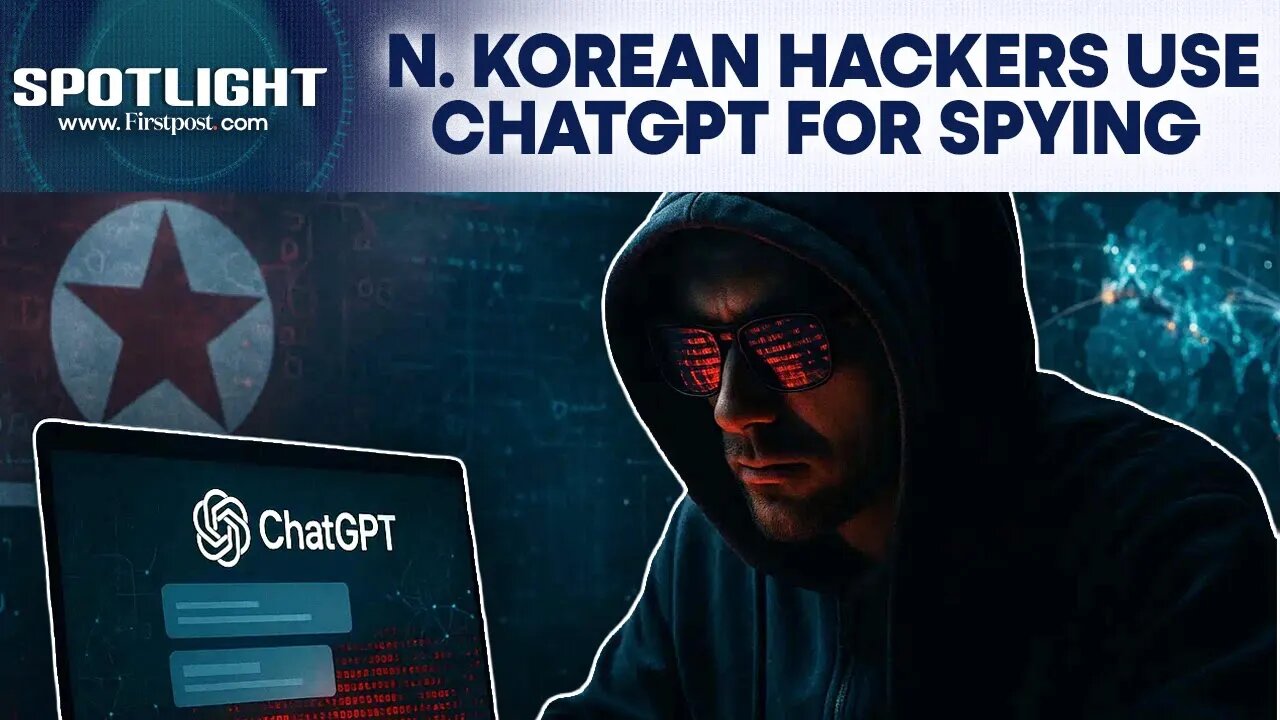 North Korean Hackers Used OpenAI’s ChatGPT For Phishing Attack On South Korea | Spotlight | N18G