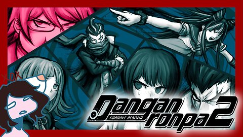 Livestream of Danganronpa 2 5/24/2025