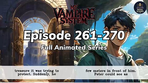 My Vampire System Episode 261-270 Animated audio book