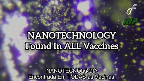 NANOTECNOLOGIA encontrada em TODAS as vacinas.