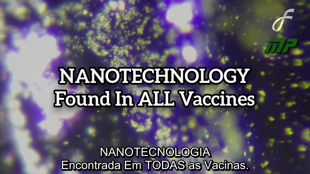 NANOTECNOLOGIA encontrada em TODAS as vacinas.