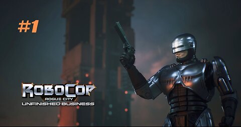 Its Only Just Begun | Robocop Rogue City - Unfinished Business | Lets Play