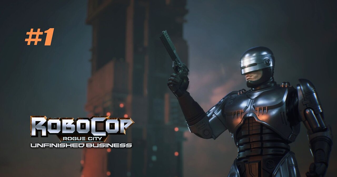 Its Only Just Begun | Robocop Rogue City - Unfinished Business | Lets Play