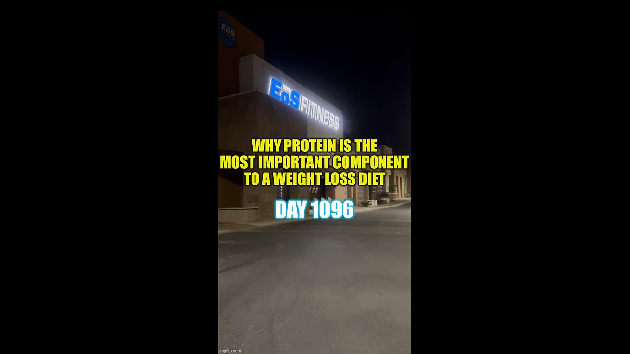 Why Protein is the Key Component to Weight Loss Diets (Day 1096)