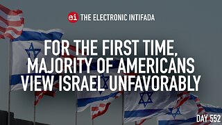 For the first time, majority of Americans view Israel unfavorably