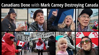 Canadians Done with Mark Carney Destroying Canada