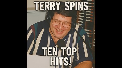 11325 - Terry Spins This Week's Top Tunes!