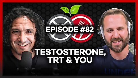 #82 - Testosterone, TRT, and You