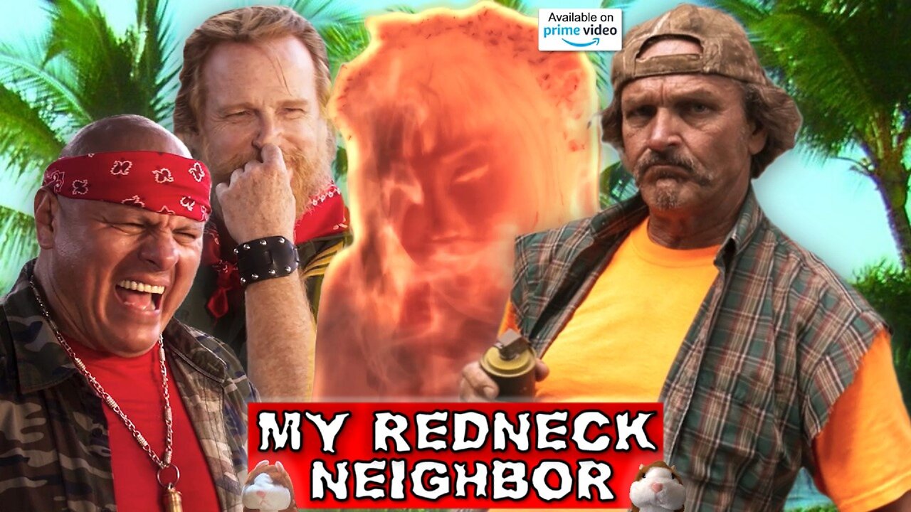 MY REDNECK NEIGHBOR - Hot Human Torch sneak peek
