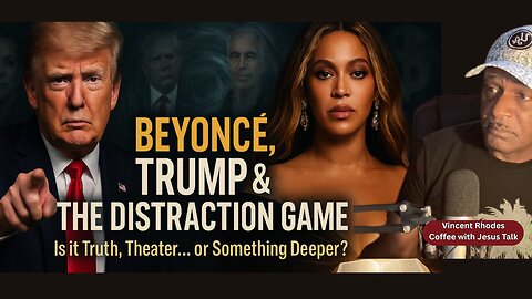Beyoncé, Trump, and the Distraction Game: What’s Really Going On?