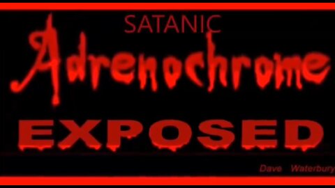 👹🔺SATANIC: ADRENOCHROME EXPOSED ▪️ 8-MINS 🩸