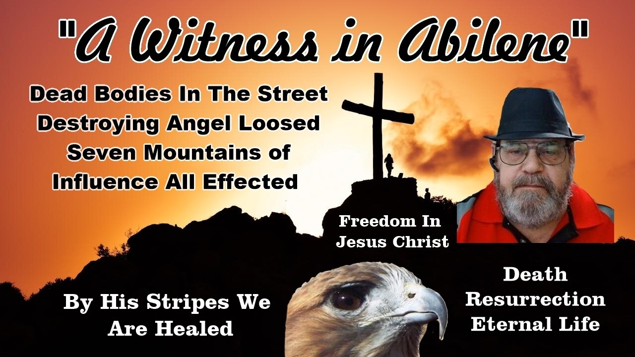 Dead Bodies In The Street Destroying Angel Loosed Seven Mountains of Influence All Effected